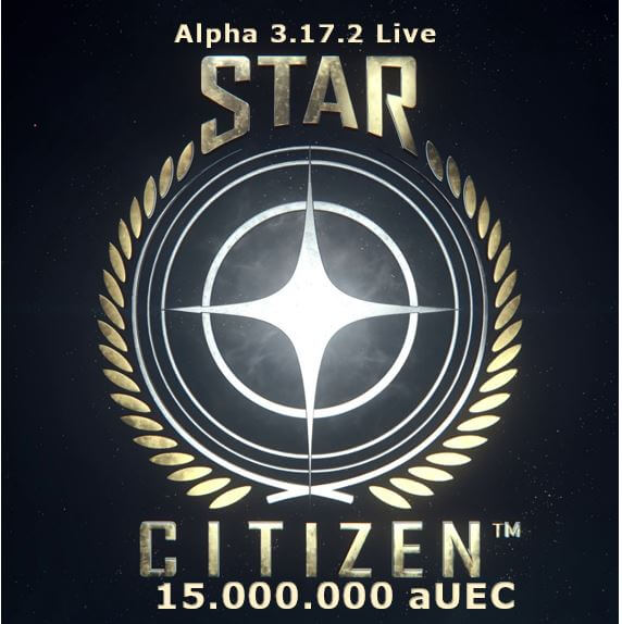 Star Citizen aUEC 15.000.000 – Alpha UEC, 3.17.2 Live