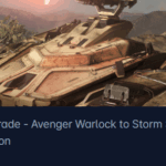 Aegis Avenger Warlock to Tumbril Storm Upgrade CCU